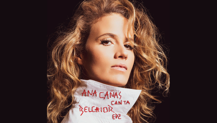 Ana Cañas canta Belchior – EP2