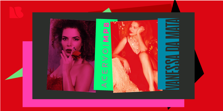 Acervo MPB: Vanessa da Mata – Parte 3
