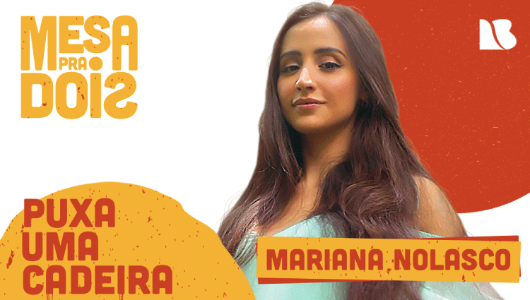 Mariana Nolasco no Mesa pra Dois