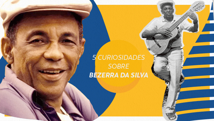 05 Curiosidades sobre Bezerra da Silva