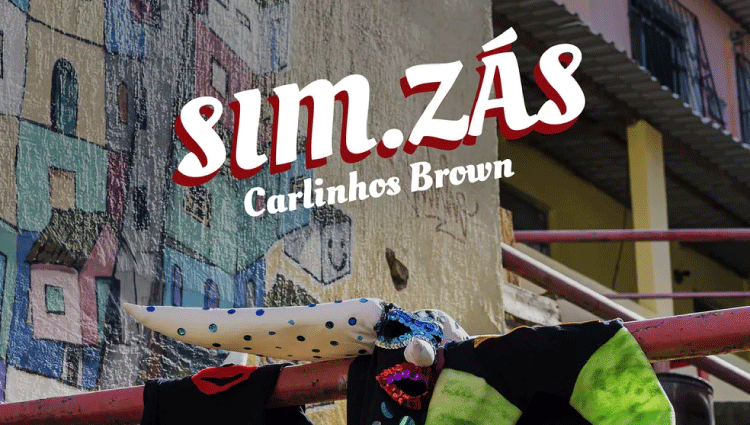 Carlinhos Brown lança seu novo disco SIM.ZÁS em todas as plataformas digitais