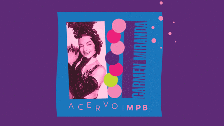 Acervo MPB: Carmen Miranda – Parte 3