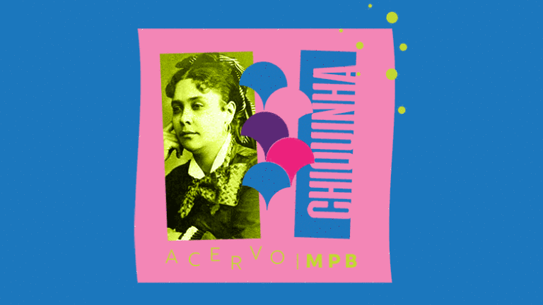 Acervo MPB: Chiquinha Gonzaga – Parte 2
