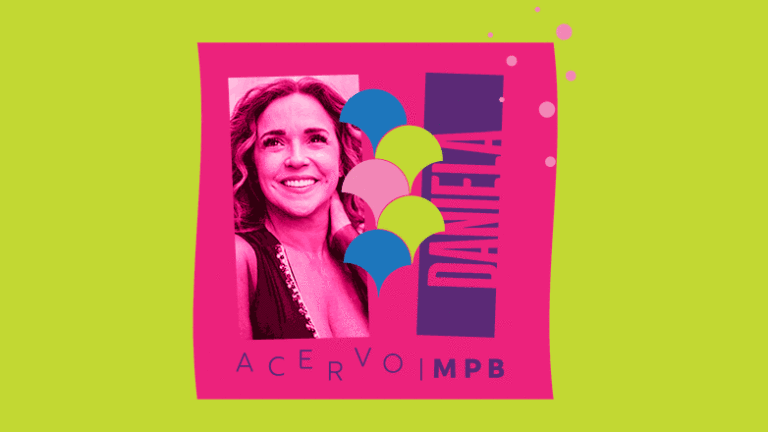 Acervo MPB: Daniela Mercury – Parte 3