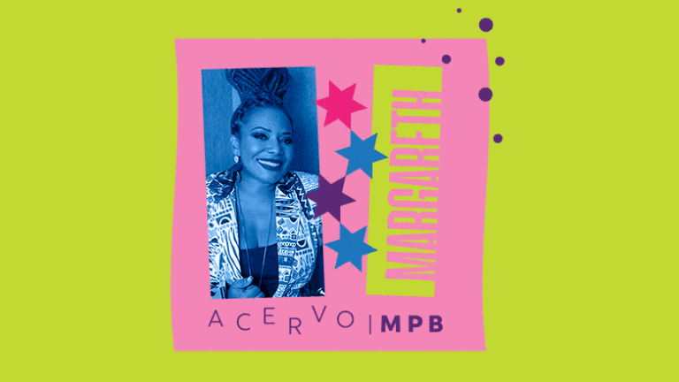 Acervo MPB: Margareth Menezes – Parte 3
