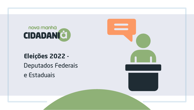 Glossário – Eleições 2022 – Deputados Federais e Estaduais