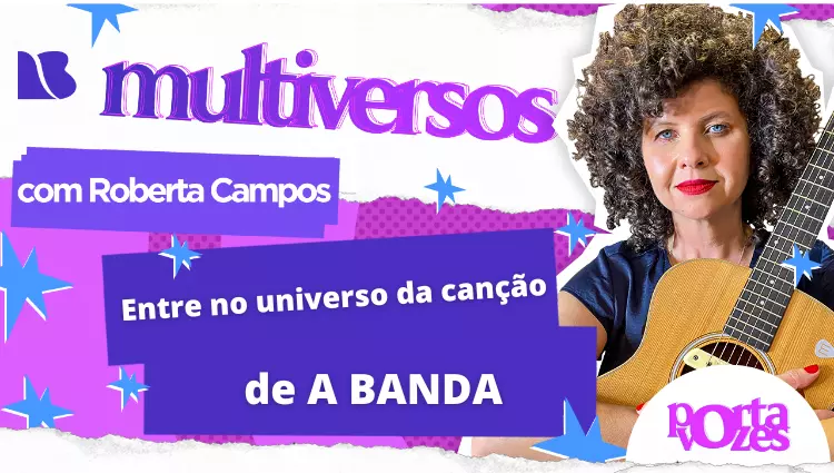 MULTIVERSOS: Entre no universo de A Banda