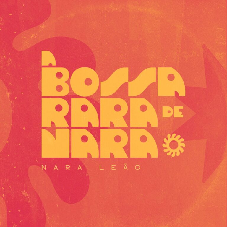 Nara Leão ressurge com inéditas descobertas por acaso