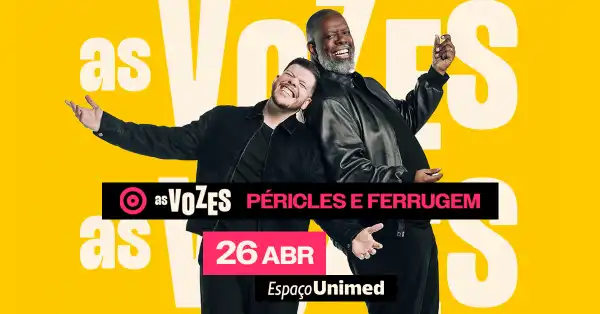 AS VOZES – FERRUGEM E PÉRICLES