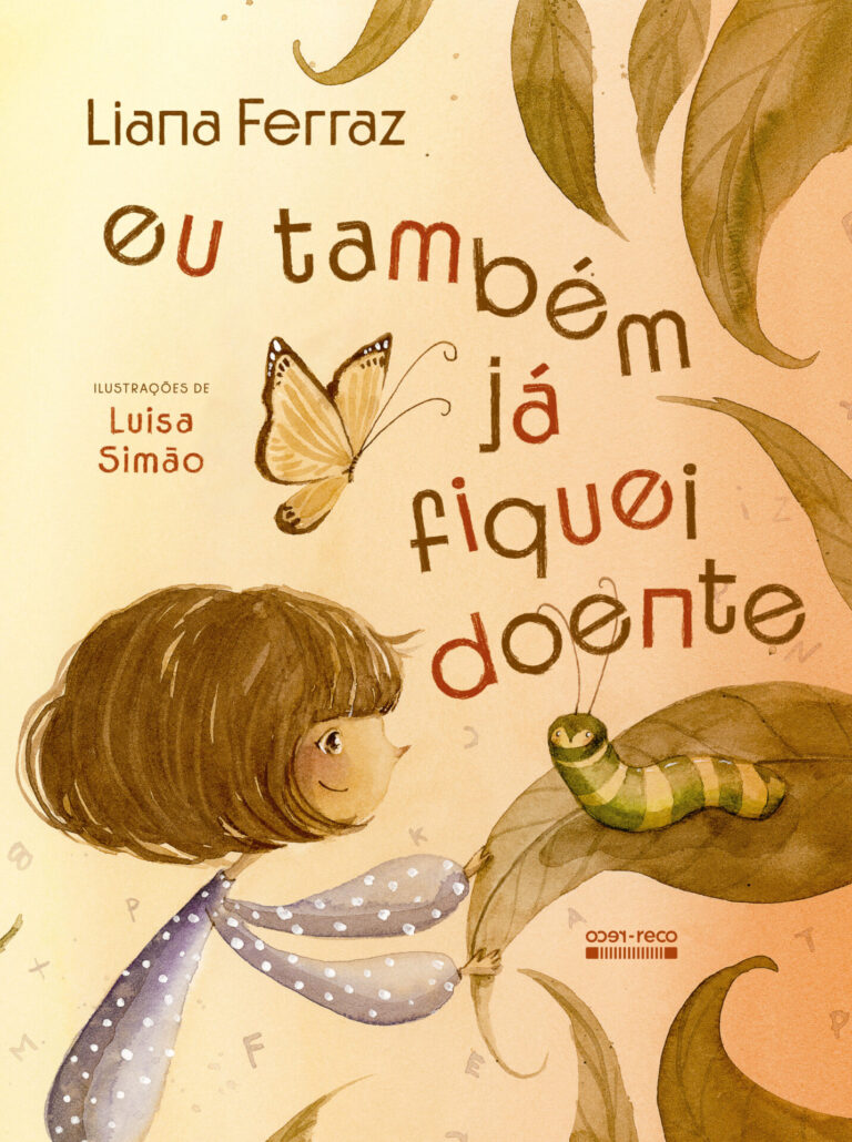 Liana Ferraz lança o livro “Eu também já fiquei doente” que percorre as sensações de uma garota diante de diagnóstico de uma doença